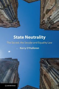 cover of the book State Neutrality : The Sacred, the Secular and Equality Law