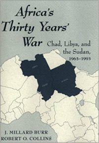 cover of the book Africa's Thirty Years War : Libya, Chad, and the Sudan, 1963-1993