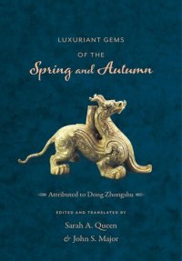 cover of the book Luxuriant Gems of the Spring and Autumn