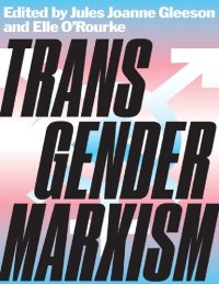 cover of the book Transgender Marxism