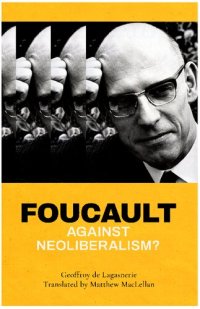 cover of the book Foucault Against Neoliberalism?