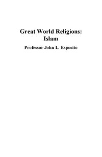 cover of the book Great World Religions: Islam - The Teaching Company