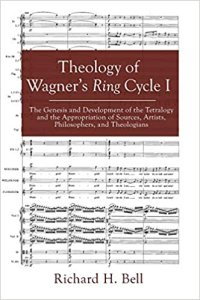 cover of the book Theology of Wagner’s Ring Cycle I : The Genesis and Development of the Tetralogy and the Appropriation of Sources, Artists, Philosophers, and Theologians