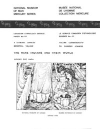 cover of the book The Hare Indians and Their World (Hareskin, Great Bear Lake, Sahtu Dene, Dene)