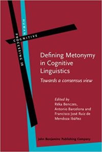 cover of the book Defining Metonymy in Cognitive Linguistics: Towards a Consensus View