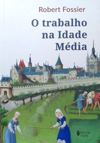 cover of the book O Trabalho na Idade Média