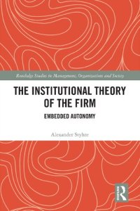 cover of the book The Institutional Theory of the Firm: Embedded Autonomy