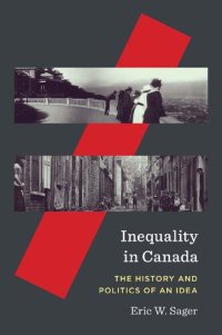 cover of the book Inequality in Canada : The History and Politics of an Idea