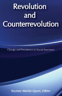 cover of the book Revolution and Counterrevolution: Change and Persistence in Social Structures