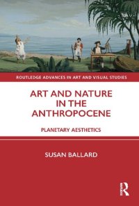 cover of the book Art and Nature in the Anthropocene: Planetary Aesthetics