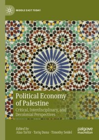 cover of the book Political Economy of Palestine. Critical, Interdisciplinary, and Decolonial Perspectives