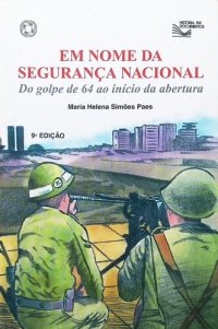 cover of the book Em nome da segurança nacional: do golpe de 64 ao início da abertura