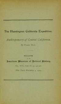 cover of the book The Huntington California Expedition. Anthropometry of Central California