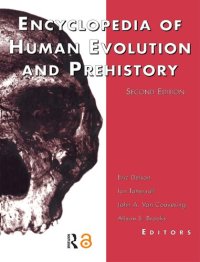 cover of the book Encyclopedia of Human Evolution and Prehistory: Second Edition (Garland Reference Library of the Humanities)