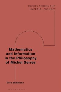 cover of the book Mathematics and Information in the Philosophy of Michel Serres