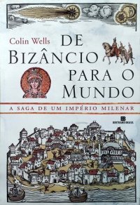 cover of the book De Bizâncio Para o Mundo