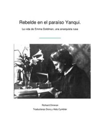 cover of the book Rebelde en el paraíso Yanqui - La vida de Emma Goldman, una anarquista rusa