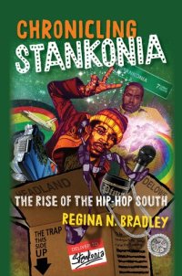 cover of the book Chronicling Stankonia: The Rise of the Hip-Hop South