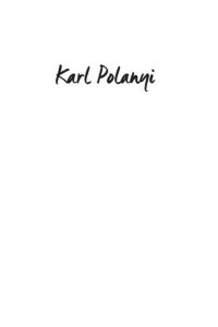 cover of the book Karl Polanyi: An Intellectual Biography