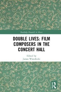 cover of the book Double Lives: Film Composers in the Concert Hall