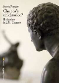 cover of the book Che cos'è un classico? Il classico in J.M. Coetzee