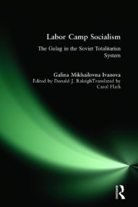 cover of the book Labor Camp Socialism: The Gulag in the Soviet Totalitarian System