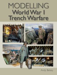 cover of the book Modelling World War I Trench Warfare