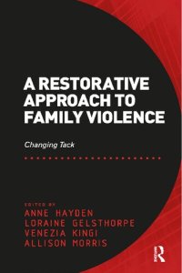 cover of the book A Restorative Approach to Family Violence: Changing Tack