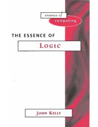 cover of the book The Essence of Logic