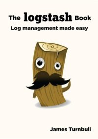 cover of the book The Logstash Book: Logs management made easy