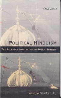 cover of the book Political Hinduism: The Religious Imagination in Public Spheres