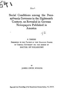 cover of the book Social Conditions among the Pennsylvania Germans in the Eighteenth Century, as Revealed in German Newspapers Published in America