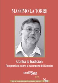 cover of the book Contra la tradición. Perspectivas sobre la naturaleza del Derecho