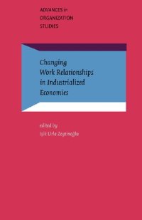 cover of the book Changing Work Relationships in Industralized Economies