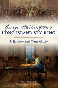 cover of the book George Washington's Long Island Spy Ring