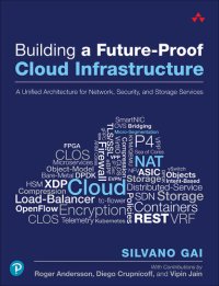 cover of the book Building a Future-Proof Cloud Infrastructure: A Unified Architecture for Network, Security and Storage Services