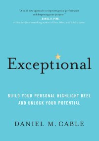 cover of the book Exceptional: Build Your Personal Highlight Reel and Unlock Your Potential