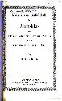 cover of the book Mein erster Aufenthalt in Marokko und Reise südlich vom Atlas durch die Oasen Draa und Tafilet