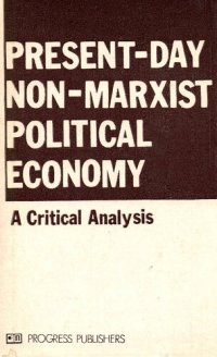 cover of the book Present-Day Non-Marxist Political Economy: A Critical Analysis