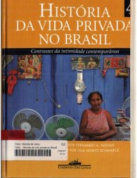 cover of the book História da Vida Privada no Brasil - Contrastes da intimidade contemporânea