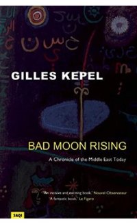 cover of the book Bad moon rising : a chronicle of the Middle East today