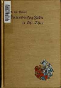 cover of the book Dreiunddreissig Jahre in Ost-Asien; Erinnerungen eines deutschen Diplomaten