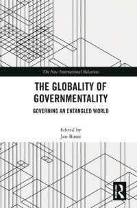 cover of the book The Globality of Governmentality: Governing an Entangled World