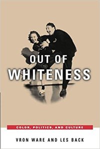 cover of the book Out of Whiteness: Color, Politics, and Culture