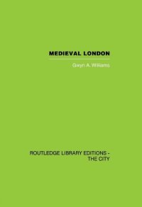 cover of the book Medieval London: From Commune to Capital