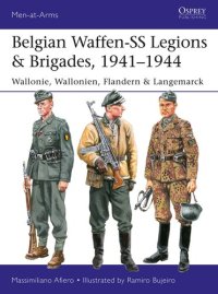 cover of the book Belgian Waffen-SS Legions & Brigades, 1941–1944