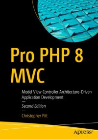 cover of the book PRO PHP 8 MVC : model view controller architecture -driven application development.