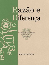 cover of the book Razão e Diferença: Afetividade, Racionalidade e Relativismo no Pensamento de Lévy-Bruhl