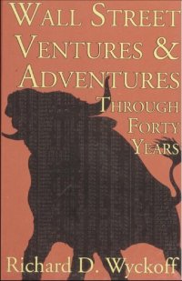 cover of the book Wall Street Ventures & Adventures Through Forty Years