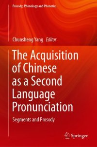 cover of the book The Acquisition of Chinese as a Second Language Pronunciation: Segments and Prosody